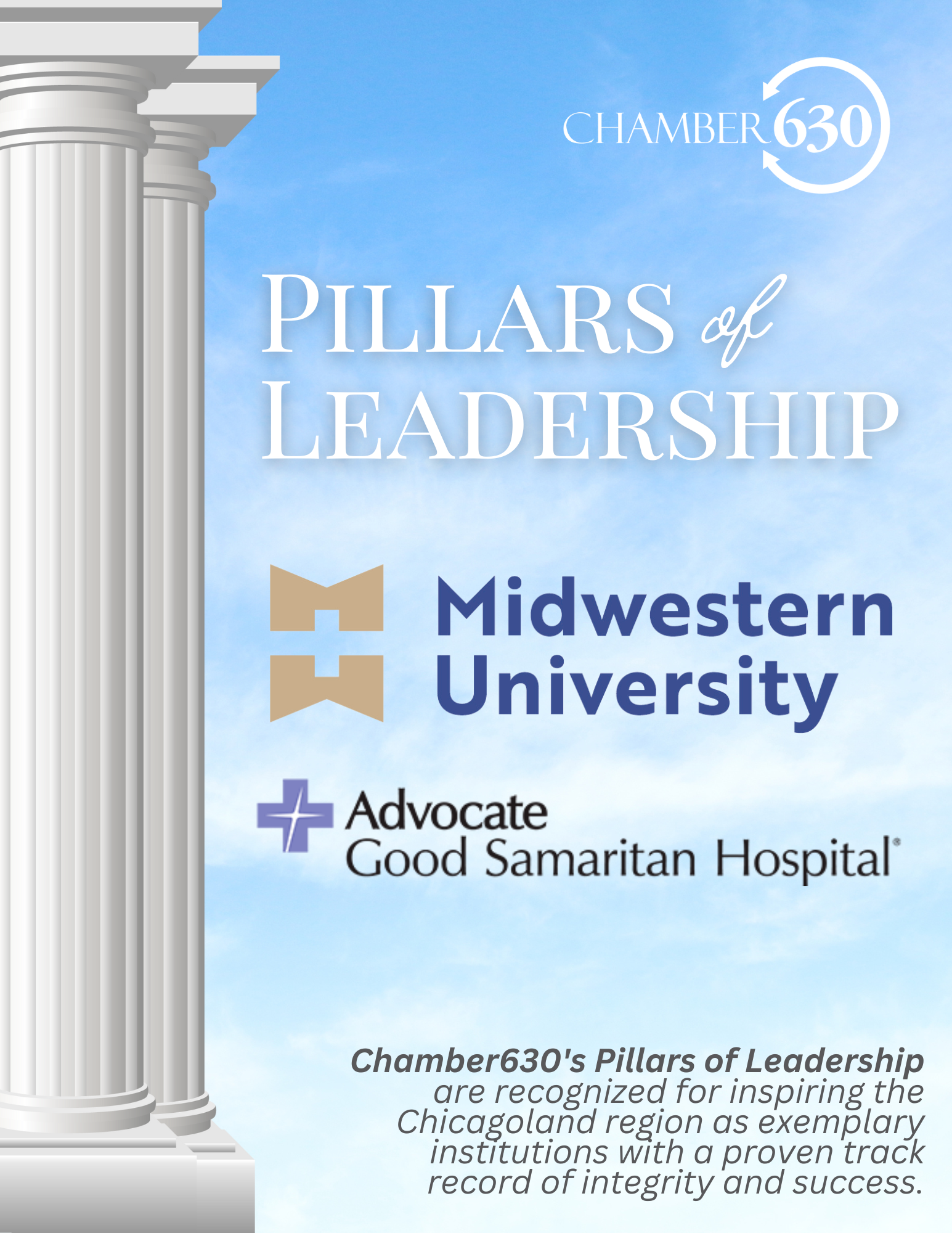 Chamber630 acknowledges institutions considered to be Pillars of Leadership including Midwestern University and Advocate Good Samaritan Hospital.